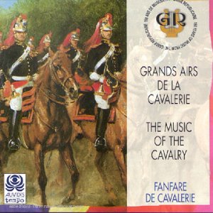 Grands airs de la Cavalerie (150 ans de Musique a la Garde Republicaine) Other music genres