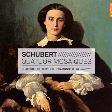Schubert: Streichquartette Nr. 10 D. 87 und Nr. 13 D.804 ("Rosamunde") Classical