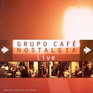 Grupo Cafe Nostalgia cd