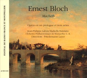 Ernest Bloch - Macbeth (Opern-Gesamtaufnahme) Classical