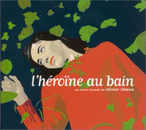 L'Héroïne au bain - un conte musical de Olivier Libaux Pop