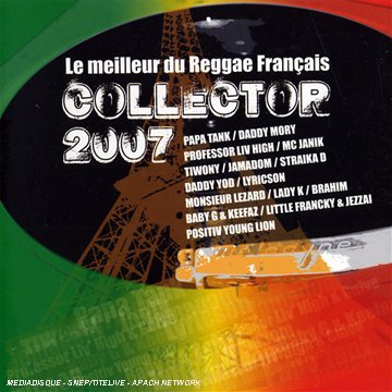 Collector 2007 : Le Meilleur du Reggae Français Pop