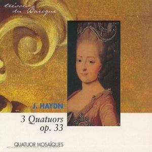 Haydn: 3 Quatuors Op. 33 Classical