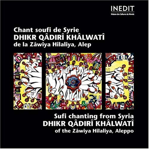 Chants Soufis De Syrie - Dhikr Qadiri Khalwati cd