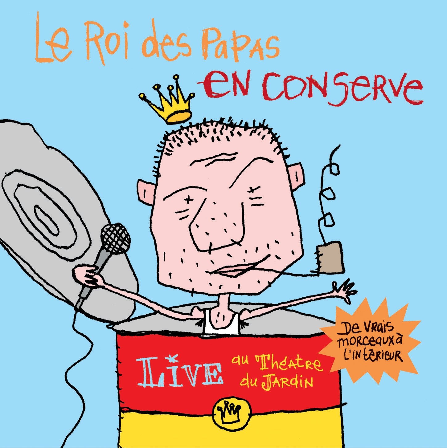 Le Roi des papas en conserve (CD audio) : Live au théâtre du jardin cd