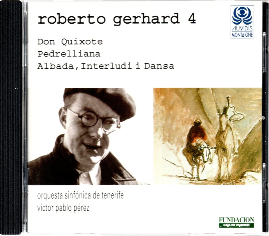 Roberto Gerhard 4 - Don Quijote/Pedrellana/Albada Classical
