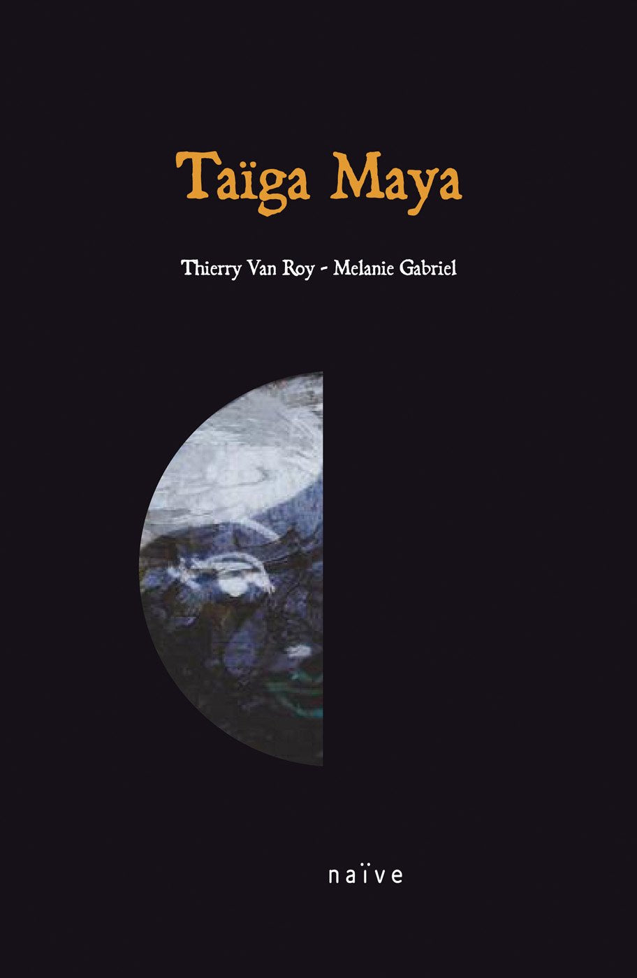 Thierry Van Roy & Melanie Gabriel - Taiga Maya Pop