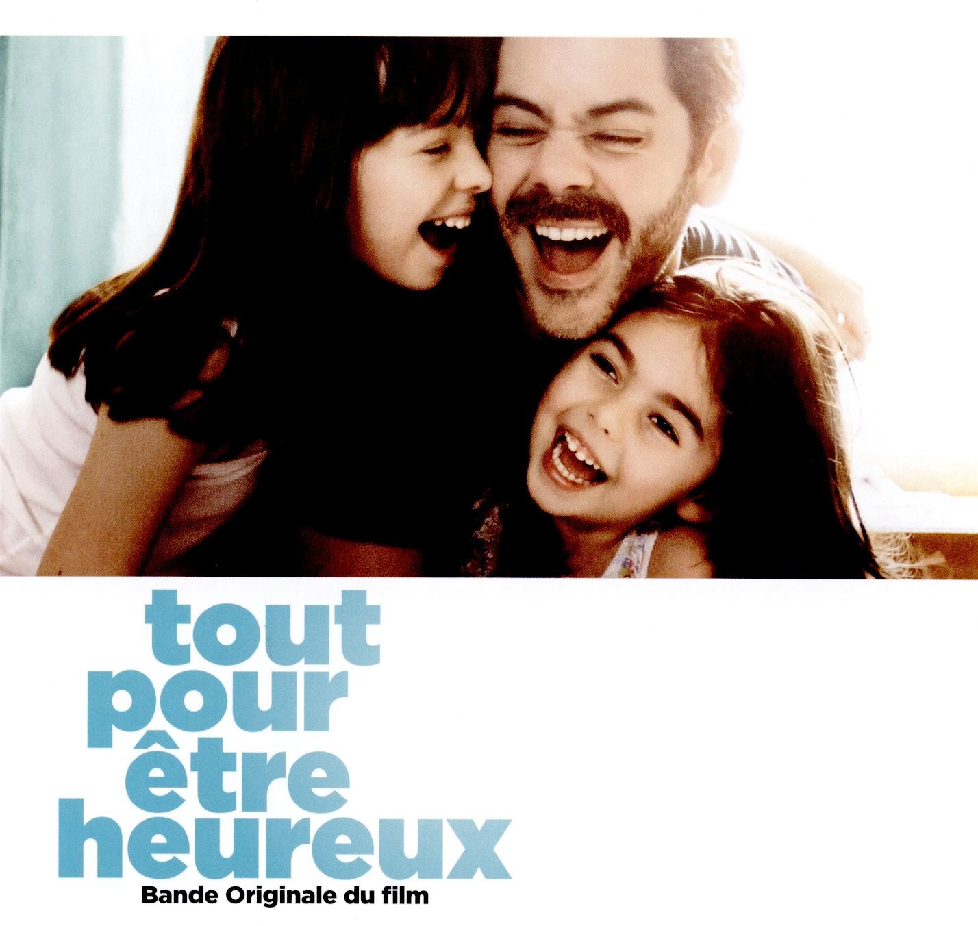 Tout pour Être Heureux - BOF cd