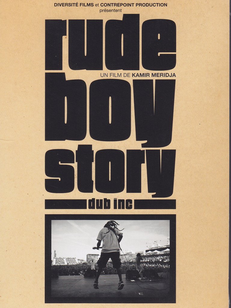 Rude Boy Story - Dub Inc Films