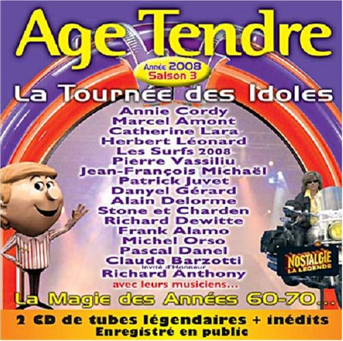 Age Tendre... La Tournée Des Idoles 2008 - Saison 3 cd
