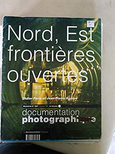 Nord est frontieres ouvertes 022796 (Doc Photograph.7007) Books