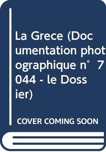 La Grèce (Documentation photographique n°7044 - le Dossier) book