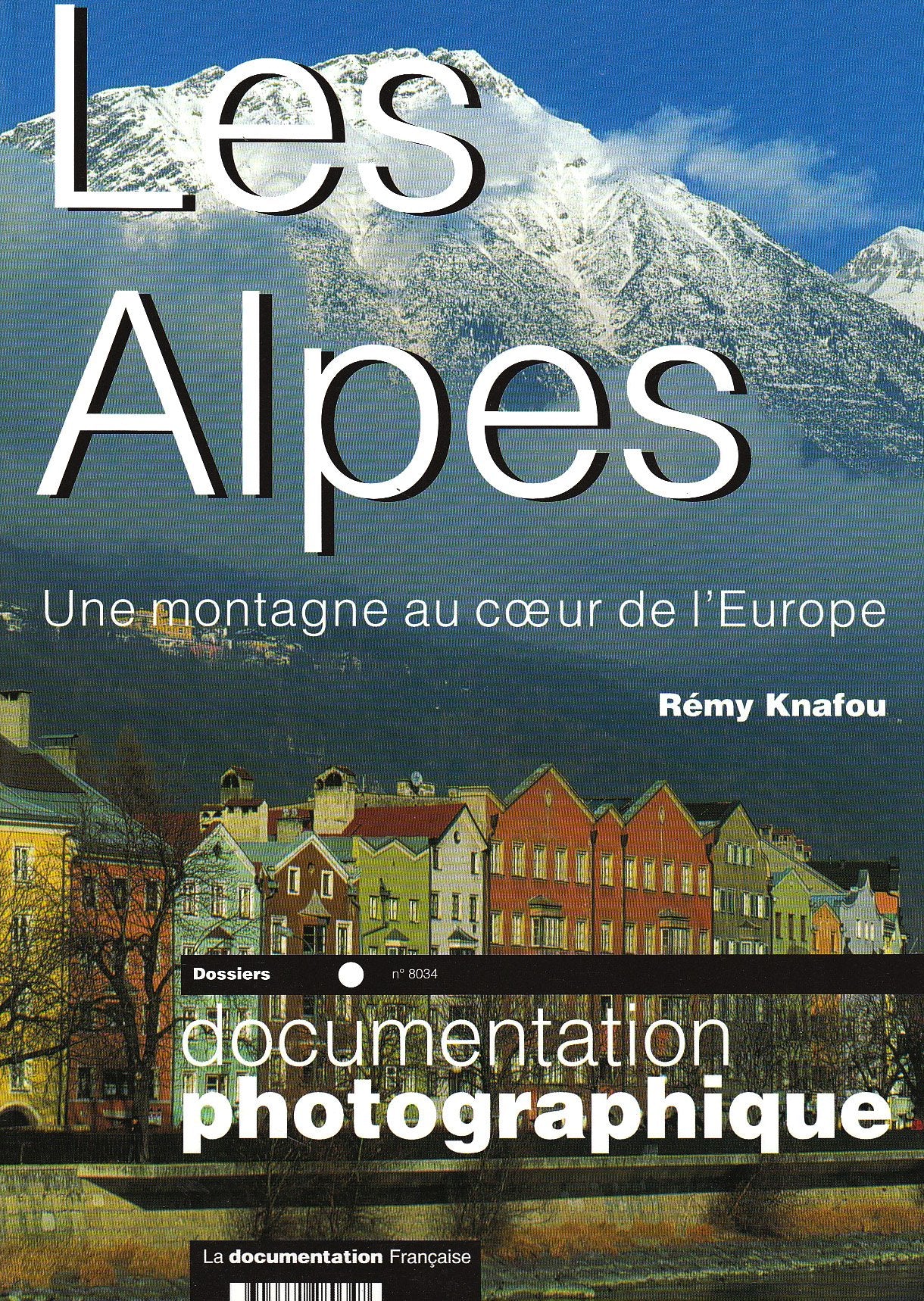 Les Alpes, une montagne au coeur de l'Europe Politics & History