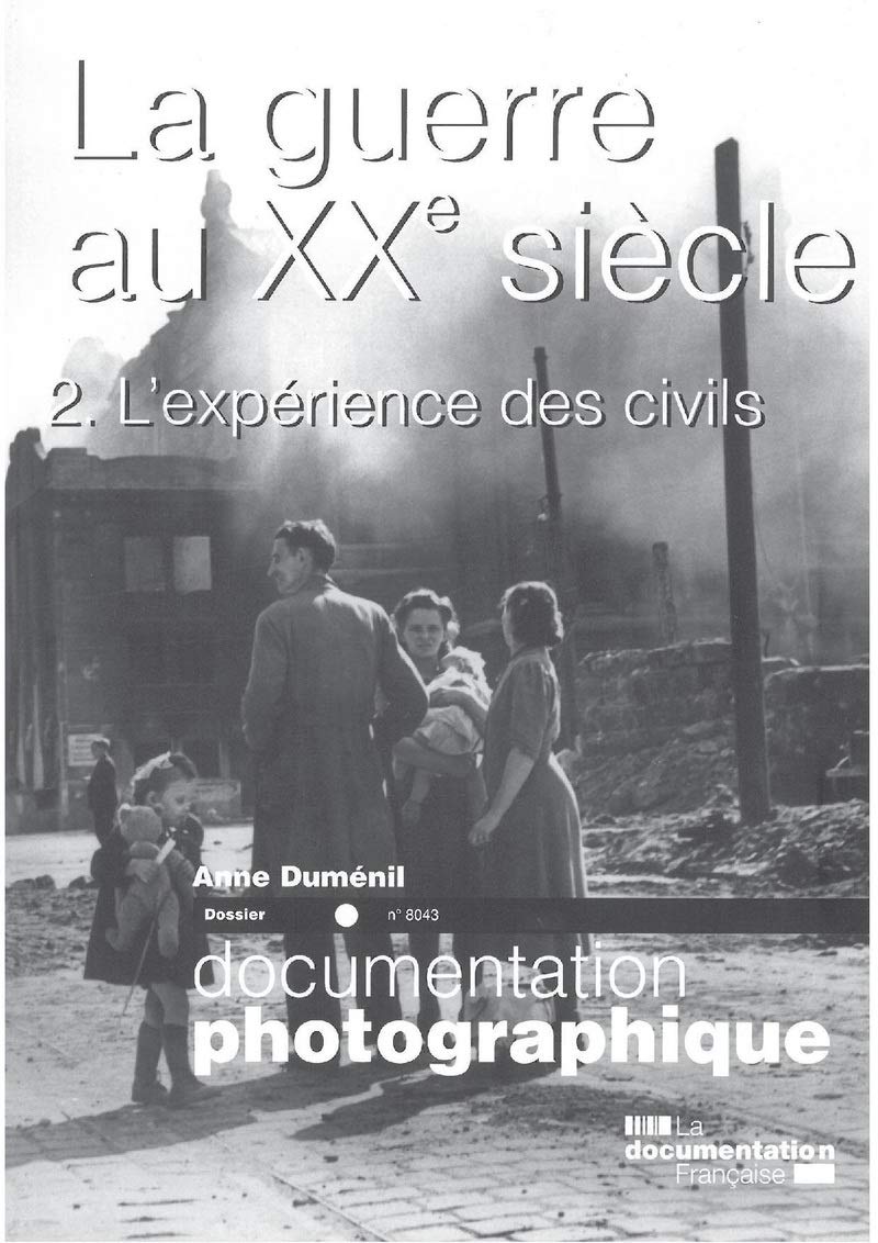 La guerre au XXe siècle - tome 02 l'expérience des civils - numéro 8043 (02) Non-fiction books