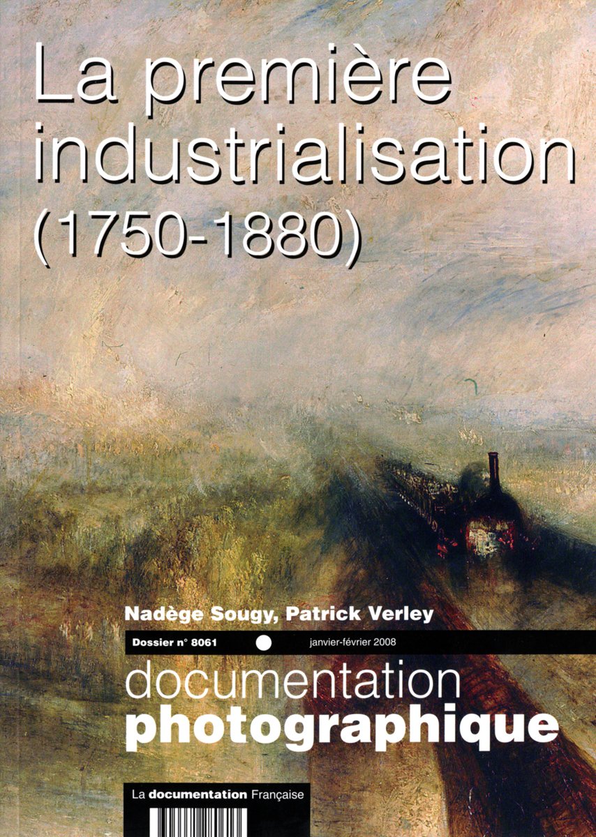 La première industrialisation, (1750-1880) (Dossier n.8061 janvier-février 2008) Books