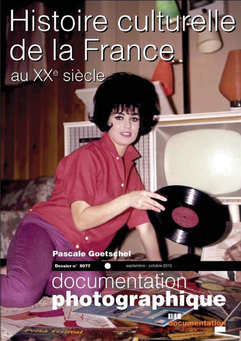 Histoire culturelle de la France au XXe siècle (Documentation photographique n°8077) Non-fiction books