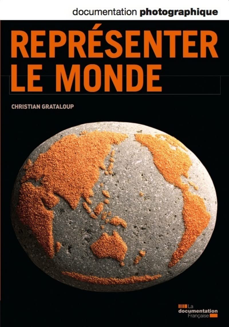 Représenter le monde (Documentation photographique n°8084) Non-fiction books