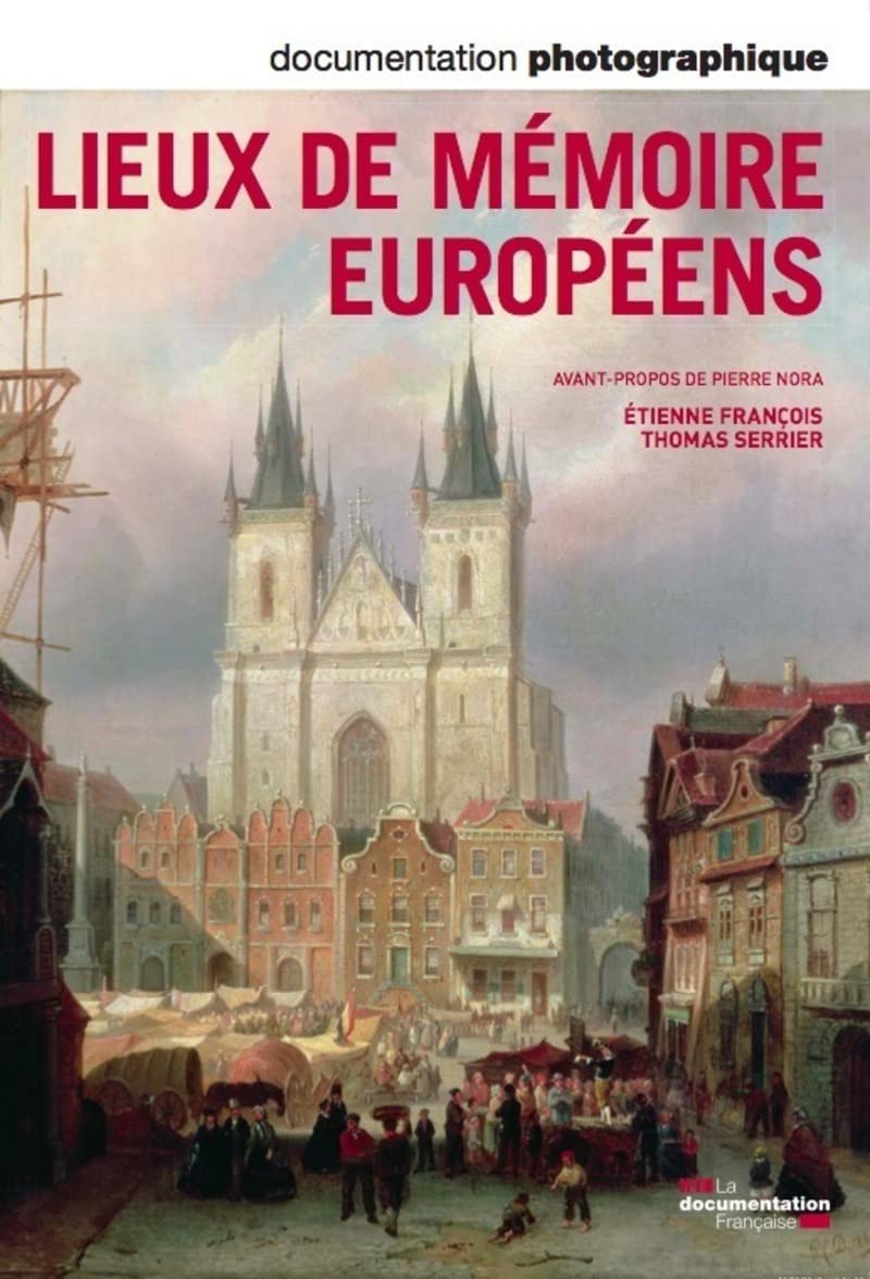 Lieux de mémoire européens - numéro 8087 mai-juin 2012 Social Sciences