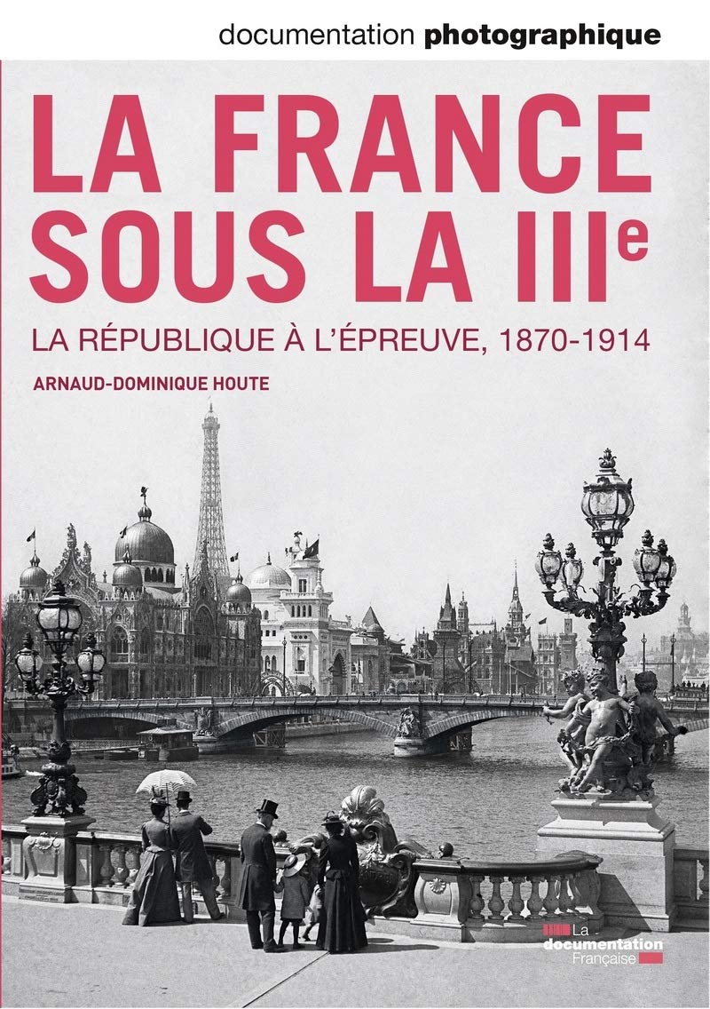 La France sous la IIIe - La République à l'épreuve, 1870-1914 DP - numéro 8101 Non-fiction books