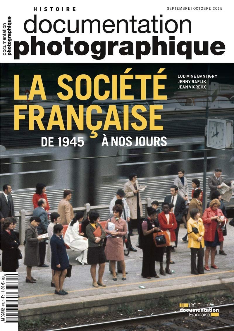 La société française de 1945 à nos jours DP - numéro 8107 septembre-octobre 2015 Non-fiction books
