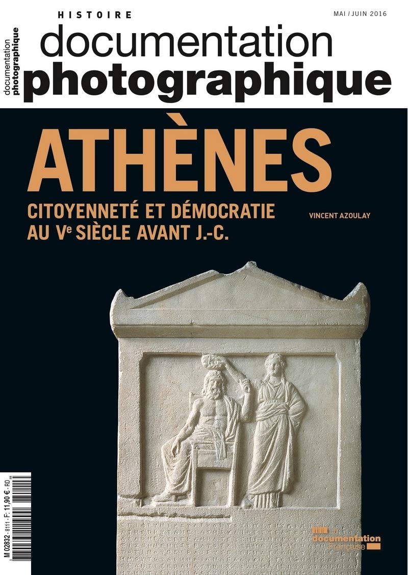 Documentation photographique, n° 8111 : Athènes, citoyenneté et démocratie au Ve siècle avant J.-C Non-fiction books