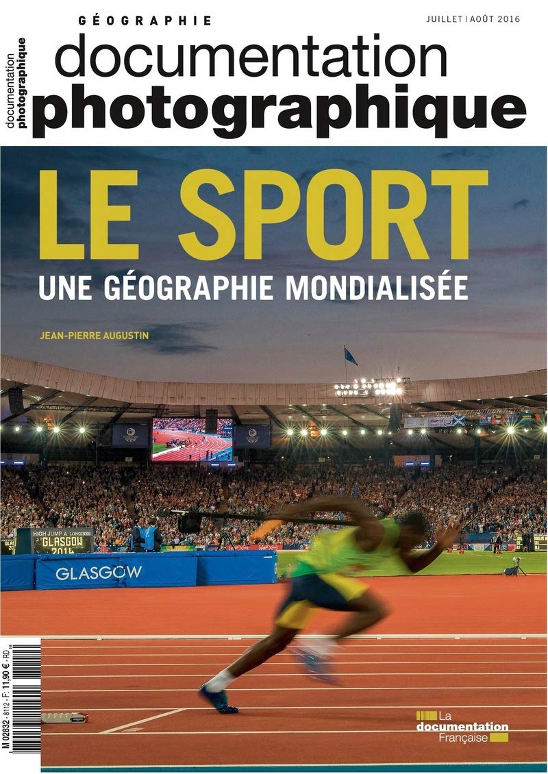 Documentation photographique, n° 8112 : Le sport, une géographie mondialisée Non-fiction books