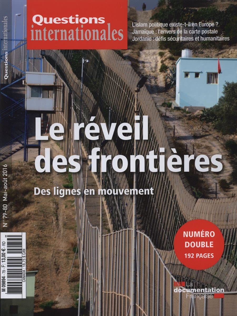 Questions internationales n° 79-80 : Le réveil des frontières - Des lignes en mouvement Reference Books