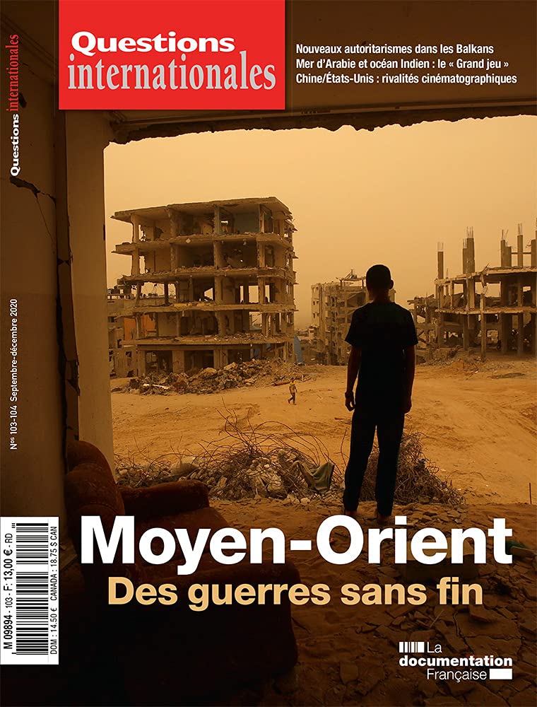 Moyen Orient : Des guerres sans fin: N.103-104 Politics & History