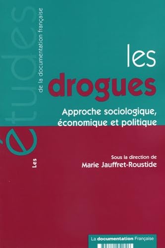 Les drogues: Approche sociologique, économique et politique Books