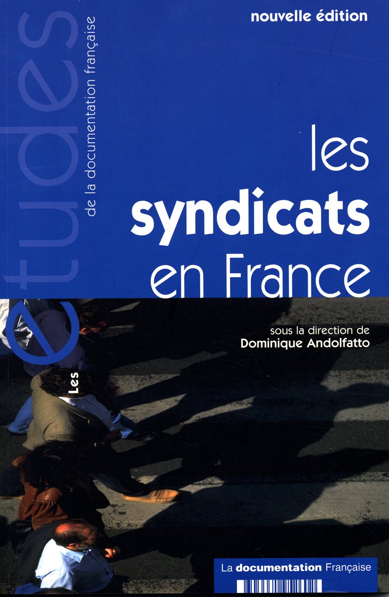Les syndicats en France Social Sciences