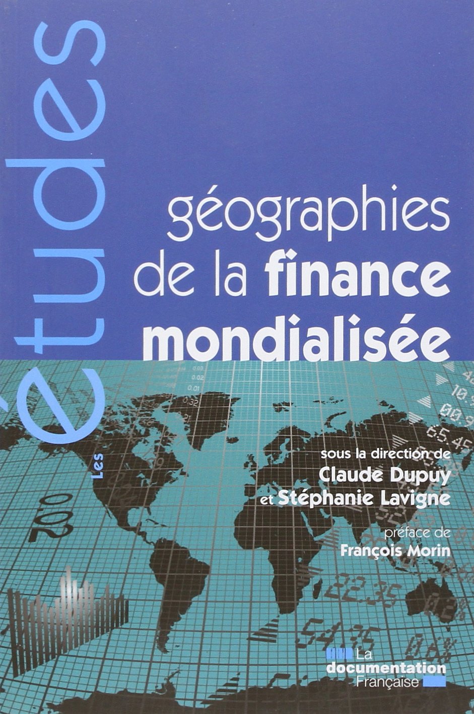 Géographies de la finance mondialisée Business, Finance & Career