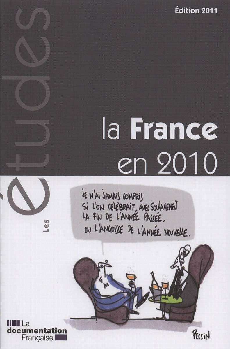 La France en 2010: Chronique politique, économique et sociale Social Sciences