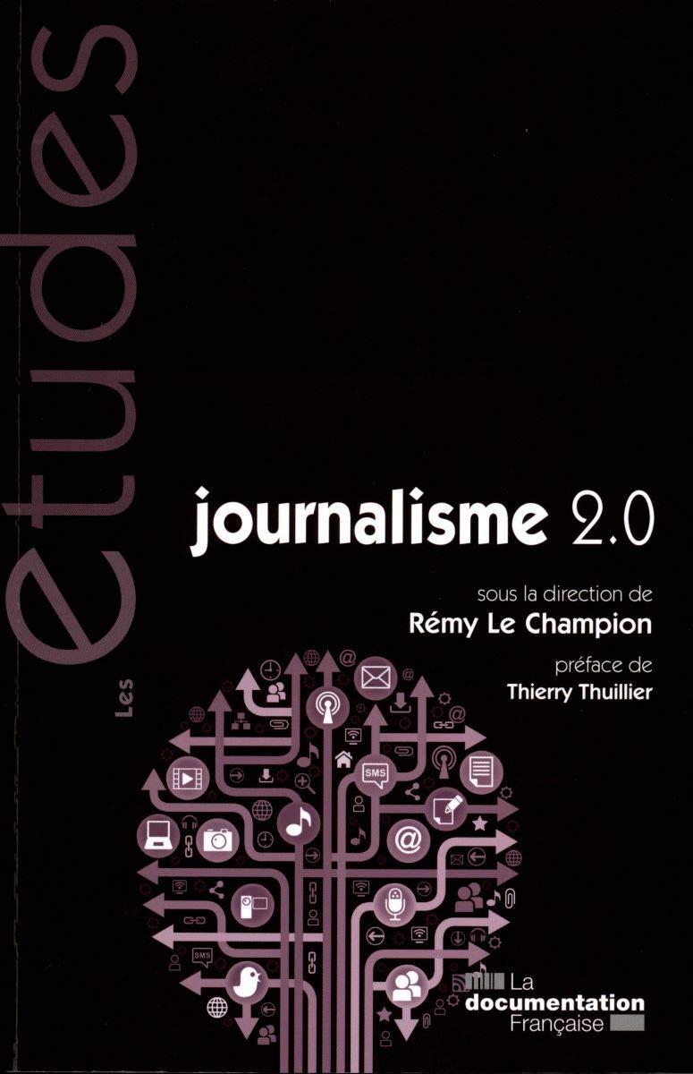 Journalisme 2.0 - nouvelles formes journalistiques, nouvelles compétences book