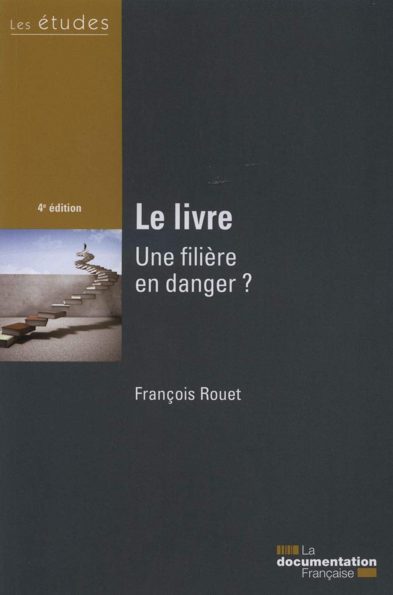 Le livre, une filière en danger ? - études n 5372-73-74 Reference Books