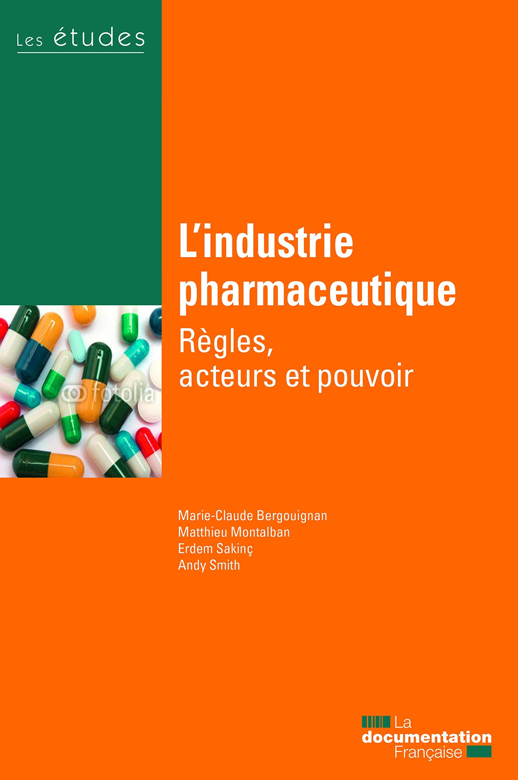 L'industrie pharmaceutique - Règles, acteurs et pouvoir Business, Finance & Career