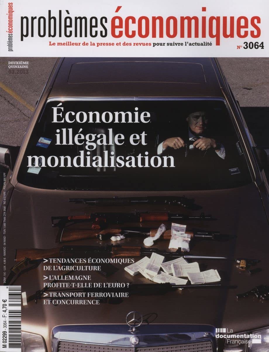 Économie illégale et mondialisation (Problèmes économiques n°3064) Books