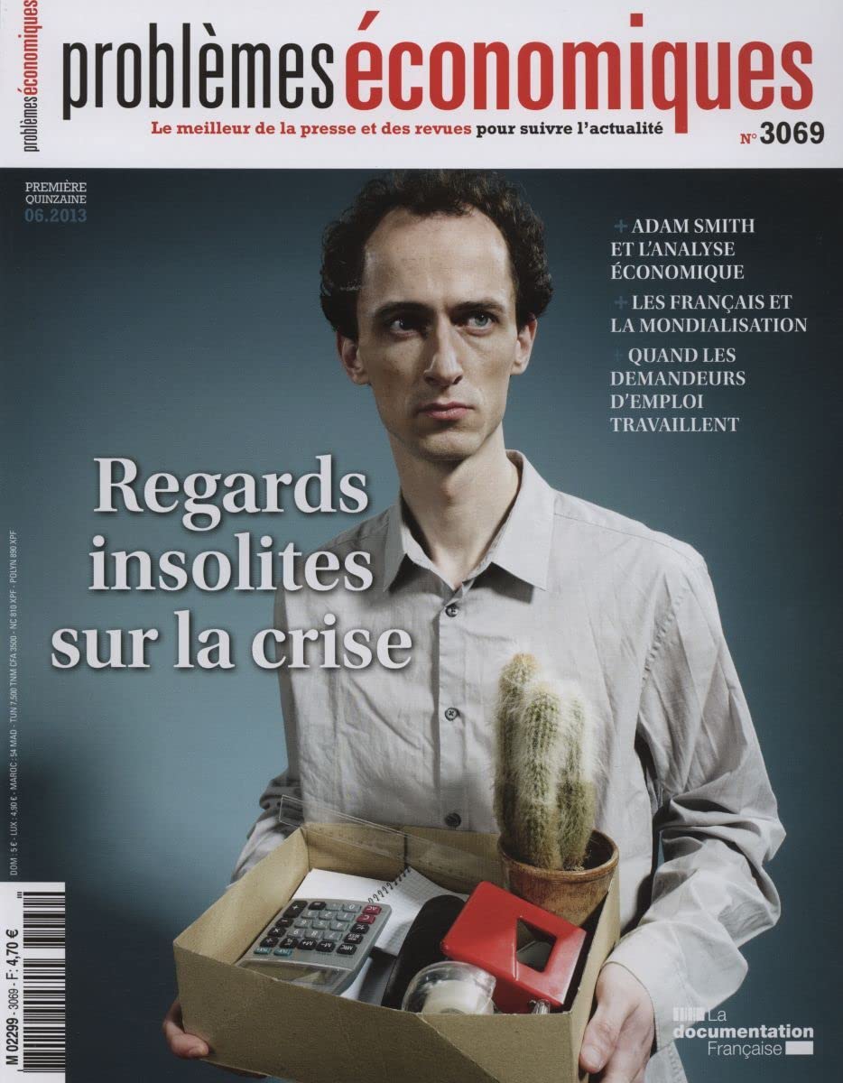 Regards insolites sur la crise ( Problèmes économiques n°3069) Books