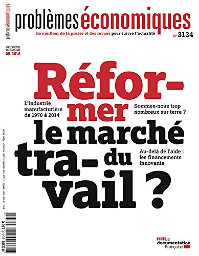 Problèmes économiques, n° 3134 : Réformer le marché du travail ? book