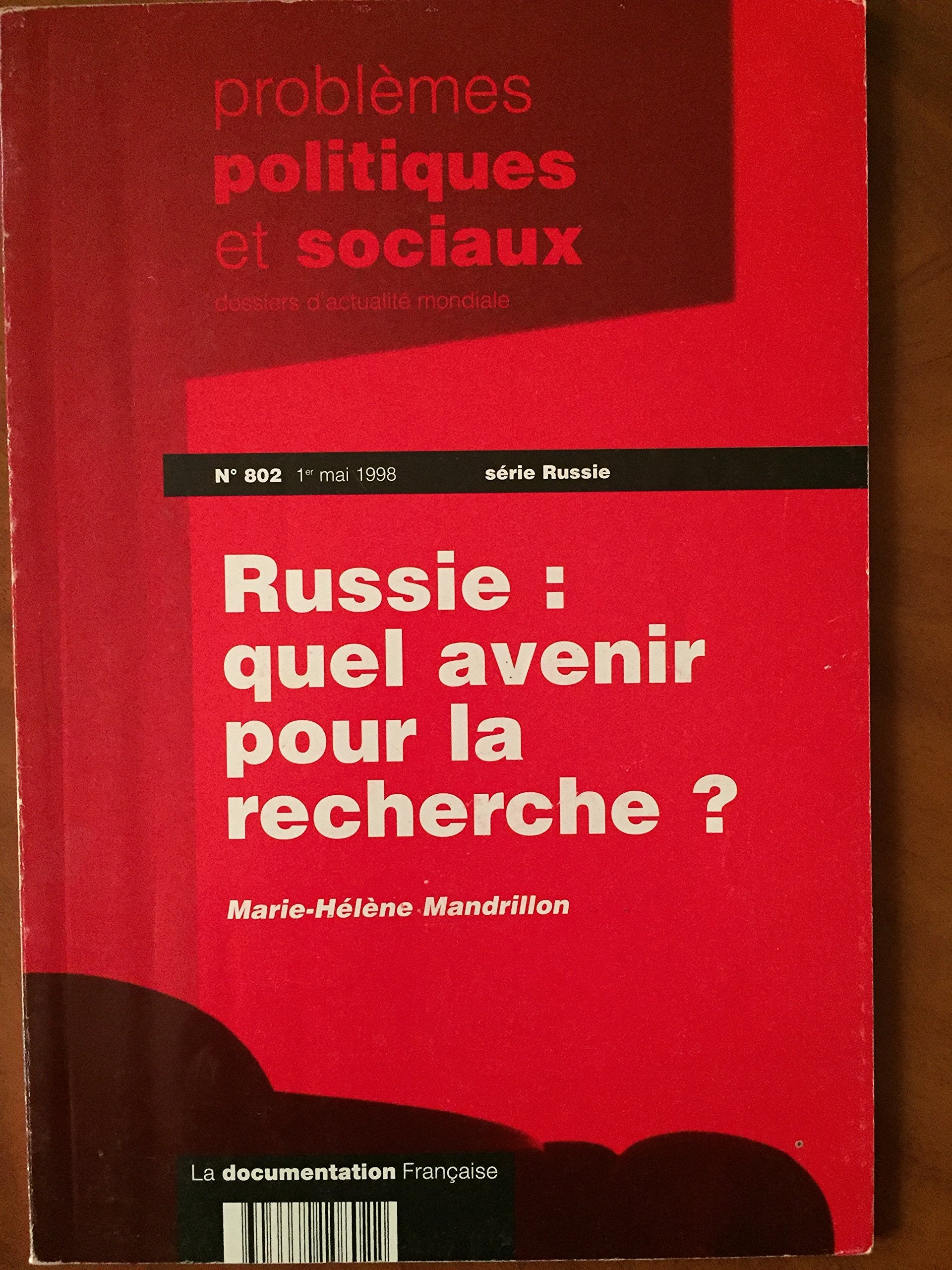 Quel avenir recherche russie nø131 /pps 802 (Problèmes Politiques et Sociaux) Books