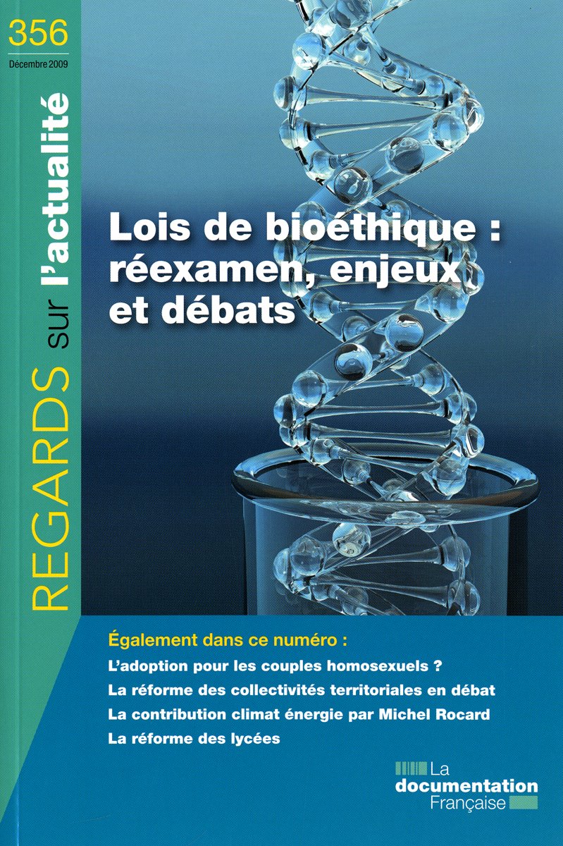 Lois de bioéthique : Réexamen, enjeux et débats Social Sciences