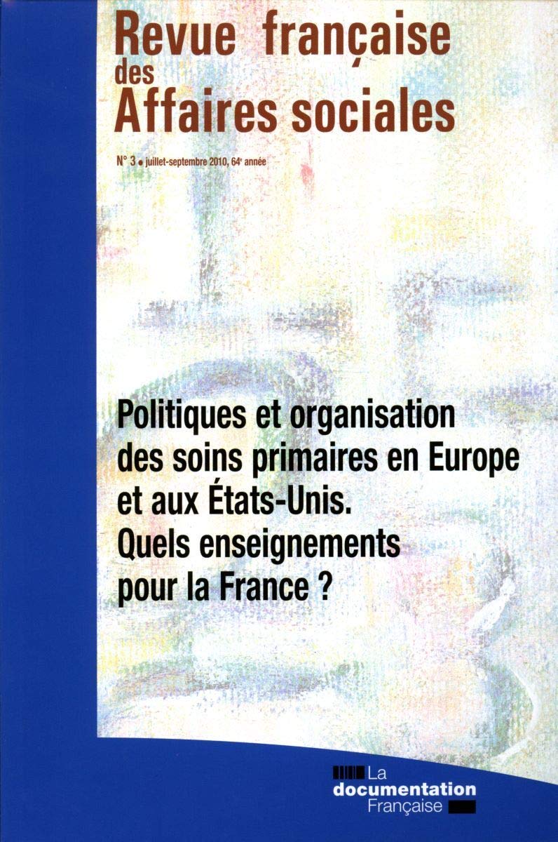 Politiques et organisation des soins primaires en Europe et aux Etats-Unis book