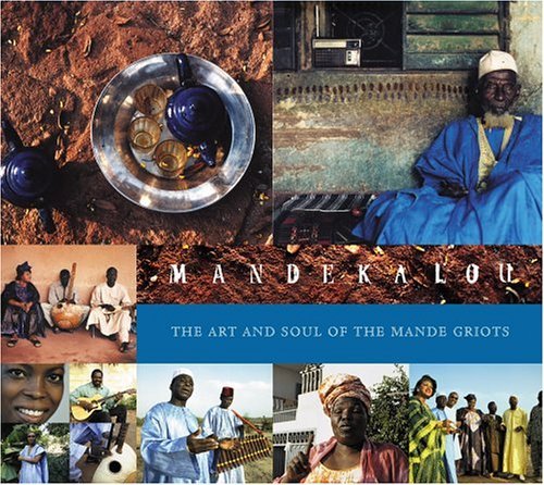 The Art and Soul of the Mande Griots Country & Folk