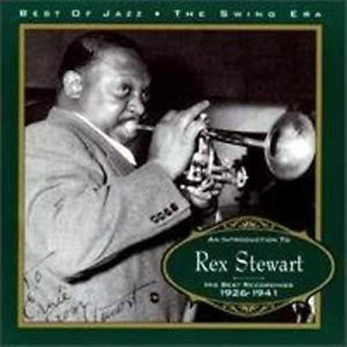 An Introduction to Rex Stewart: His Best Recordings 1926 - 1941 Music
