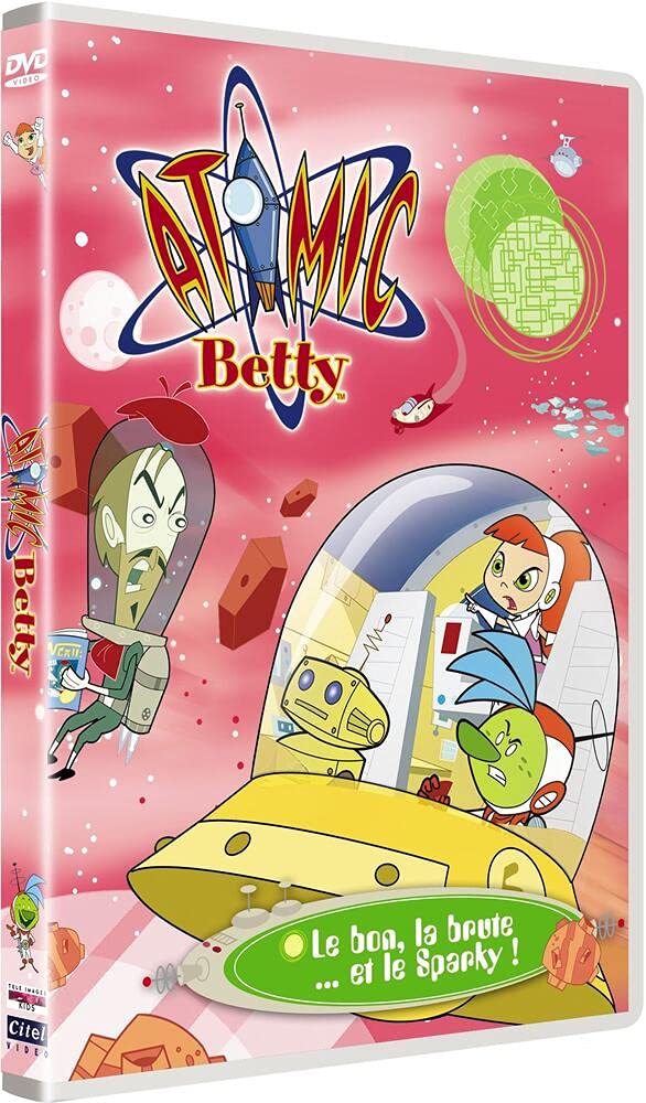 Atomic Betty : Le Bon, la brute et le Sparky Films