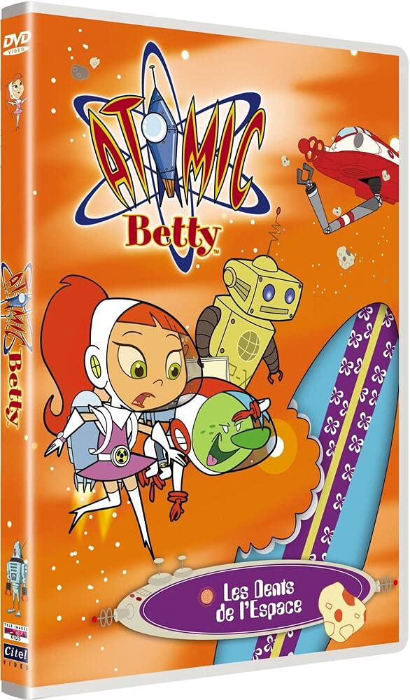 Atomic Betty : Les dents de l'espace Films