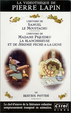 Beatrix Potter : Samuel le Moustachu / Madame Piquedru la blanchisseuse et Jérémie Pêche-à-la-ligne Films
