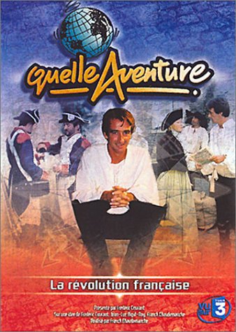 Quelle aventure ! : La Révolution française Films