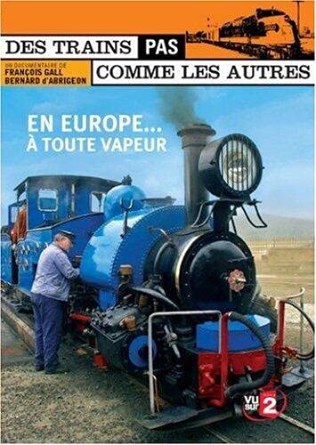 Des trains pas comme les autres : Europe à toute vapeur dvd