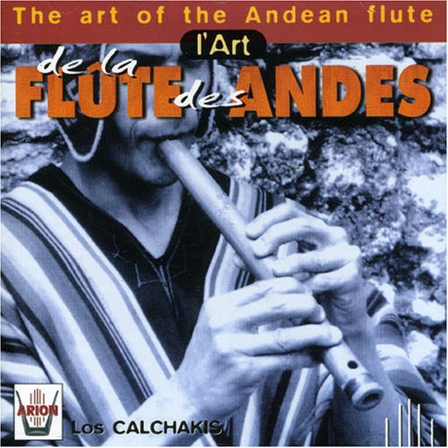 The Art of the Andean Flute Classical