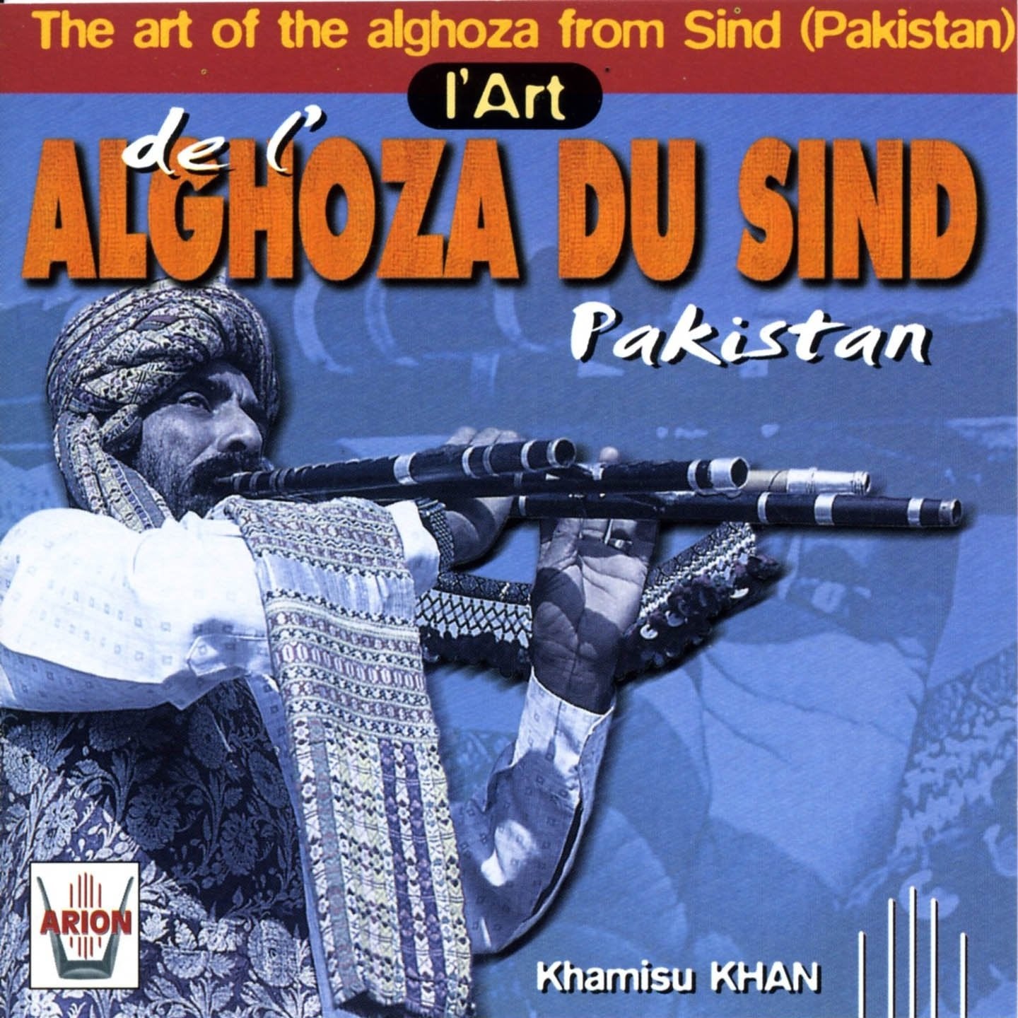 The Art of...-das Alghoza Von Sindh (Pakistan) Classical